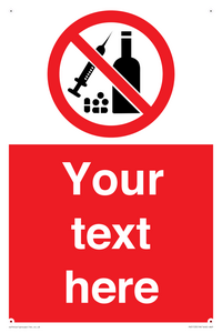 Custom No alcohol or drugs Sign